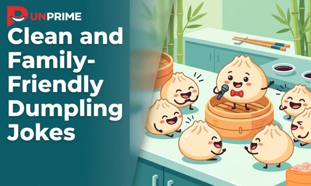 Clean and Family-Friendly Dumpling Jokes