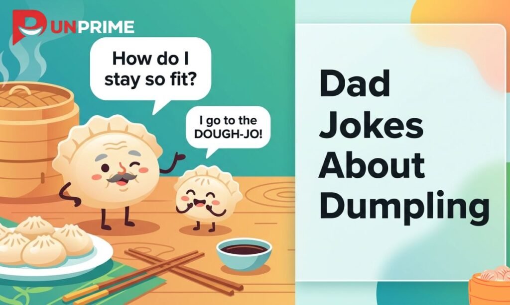 Dad Jokes About Dumpling