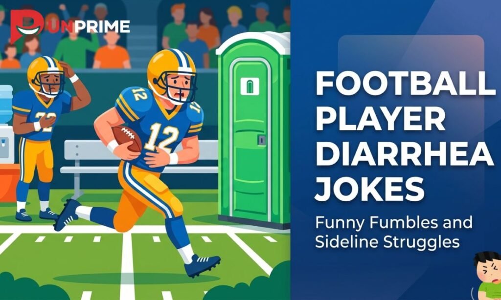 Football Player Diarrhea Jokes
