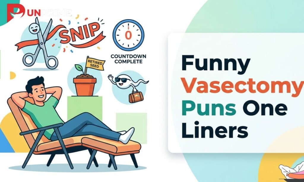 Funny Vasectomy Puns One Liners