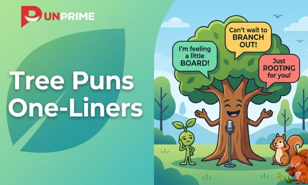Tree Puns One-Liners